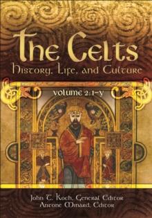 The Celts : History, Life, and Culture [2 volumes]