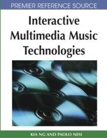 Interactive Multimedia Music Technologies