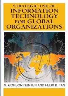 Strategic Use of Information Technology for Global Organizations