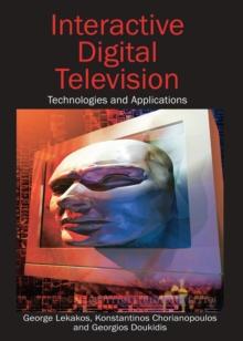 Interactive Digital Television : Technologies and Applications