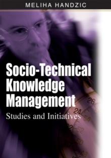 Socio-Technical Knowledge Management: Studies and Initiatives