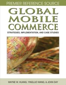 Global Mobile Commerce: Strategies, Implementation and Case Studies