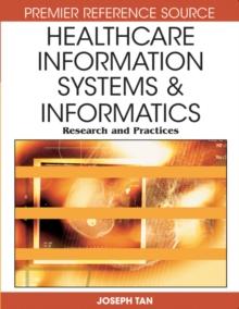 Healthcare Information Systems and Informatics: Research and Practices