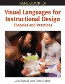 Handbook of Visual Languages for Instructional Design: Theories and Practices