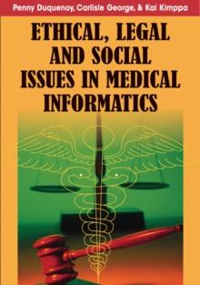 Ethical, Legal and Social Issues in Medical Informatics