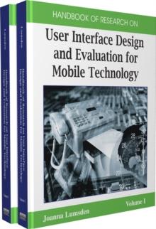 Handbook of Research on User Interface Design and Evaluation for Mobile Technology