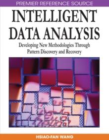 Intelligent Data Analysis: Developing New Methodologies Through Pattern Discovery and Recovery