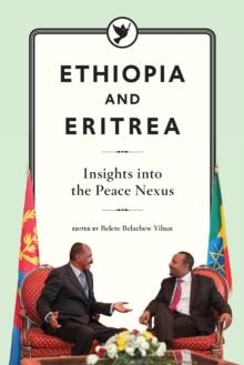 Ethiopia and Eritrea : Insights into the Peace Nexus