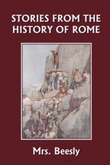 Stories from the History of Rome (Yesterday's Classics)