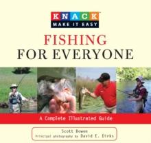 Knack Fishing for Everyone : A Complete Illustrated Guide