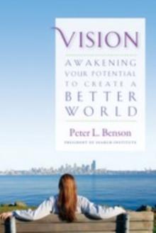 Vision : Awakening Your Potential to Create a Better World