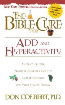 The Bible Cure for ADD and Hyperactivity