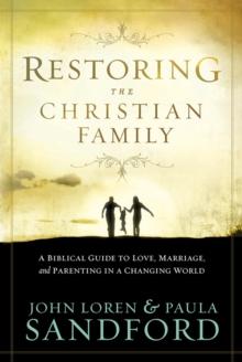 Restoring The Christian Family