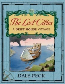 Lost Cities : A Drift House Voyage