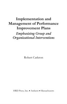 Implementation and Management of Performance Improvement Plans.