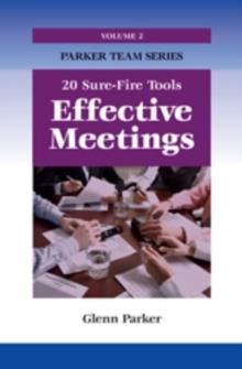 Effective Meetings - 20 Sure-Fire Tools