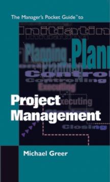 The Managers Pocket Guide to Project Management