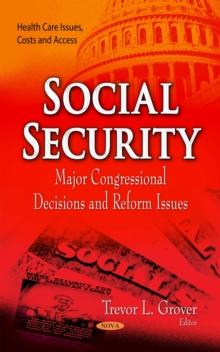 Social Security : Major Congressional Decisions and Reform Issues