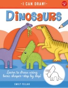 Dinosaurs : Learn to draw using basic shapes--step by step!