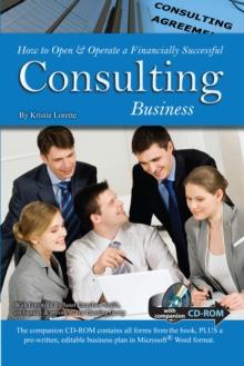 How to Open & Operate a Financially Successful Consulting Business