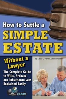 How to Settle a Simple Estate Without a Lawyer : The Complete Guide to Wills, Probate, and Inheritance Law Explained Easily