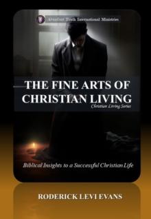 Fine Arts of Christian Living: Biblical Insights to a Successful Christian Life