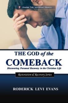 God of the Comeback: Discovering Personal Recovery in the Christian Life