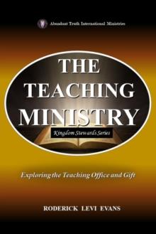 Teaching Ministry: Exploring the Teaching Office and Gift