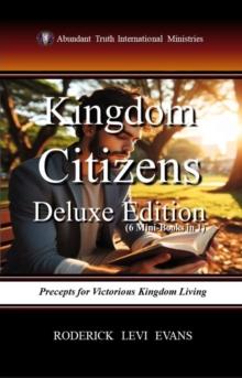 Kingdom Citizens Deluxe Edition (6 Mini-Books in 1): Precepts for Victorious Kingdom Living