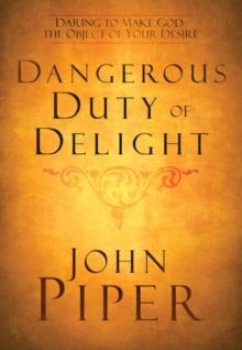 Dangerous Duty of Delight