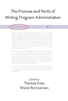 Promise and Perils of Writing Program Administration, The