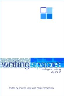 Writing Spaces 2 : Readings on Writing