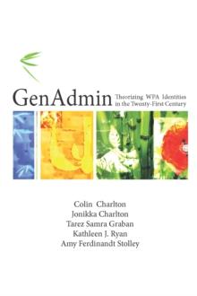 GenAdmin : Theorizing WPA Identities in the Twenty-First  Century