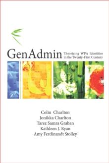 GenAdmin : Theorizing WPA Identities in the Twenty-First  Century