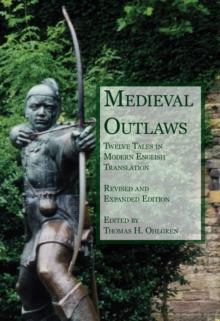 Medieval Outlaws : Twelve Tales in Modern English Translation