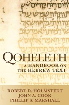 Qoheleth : A Handbook on the Hebrew Text