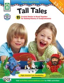 Tall Tales, Grades 2 - 5 : 11 Leveled Stories to Read Together for Gaining Fluency and Comprehension