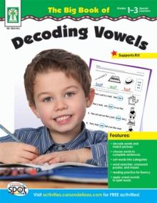 The Big Book of Decoding Vowels, Grades 1 - 3