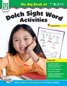 The Big Book of Dolch Sight Word Activities, Grades K - 3