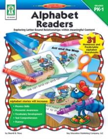 Alphabet Readers, Grades PK - 1 : Exploring Letter-Sound Relationships within Meaningful Content