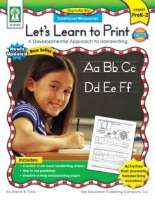 Let's Learn to Print: Traditional Manuscript, Grades PK - 2 : A Developmental Approach to Handwriting