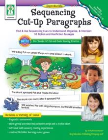 Sequencing Cut-Up Paragraphs, Grades 1 - 2 : Find & Use Sequencing Cues to Understand, Organize, & Interpret 55 Fiction and Nonfiction Passages