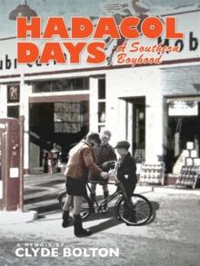 Hadacol Days : A Southern Boyhood