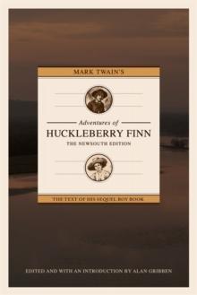 Mark Twain's Adventures of Huckleberry Finn: The NewSouth Edition