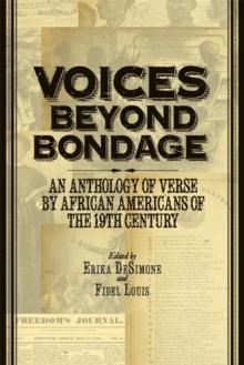 Voices Beyond Bondage : An Anthology of Verse by African Americans of the 19th Century