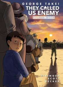 They Called Us Enemy : Expanded Edition