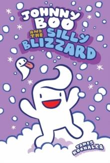 Johnny Boo and the Silly Blizzard : Johnny Boo Book 12