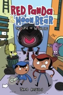 Red Panda & Moon Bear (Book 2) : The Curse of the Evil Eye