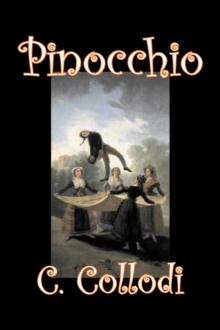 Pinocchio by Carlo Collodi, Fiction, Action & Adventure