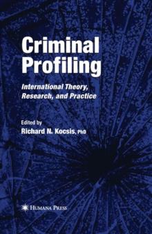 Criminal Profiling : International Theory, Research, and Practice